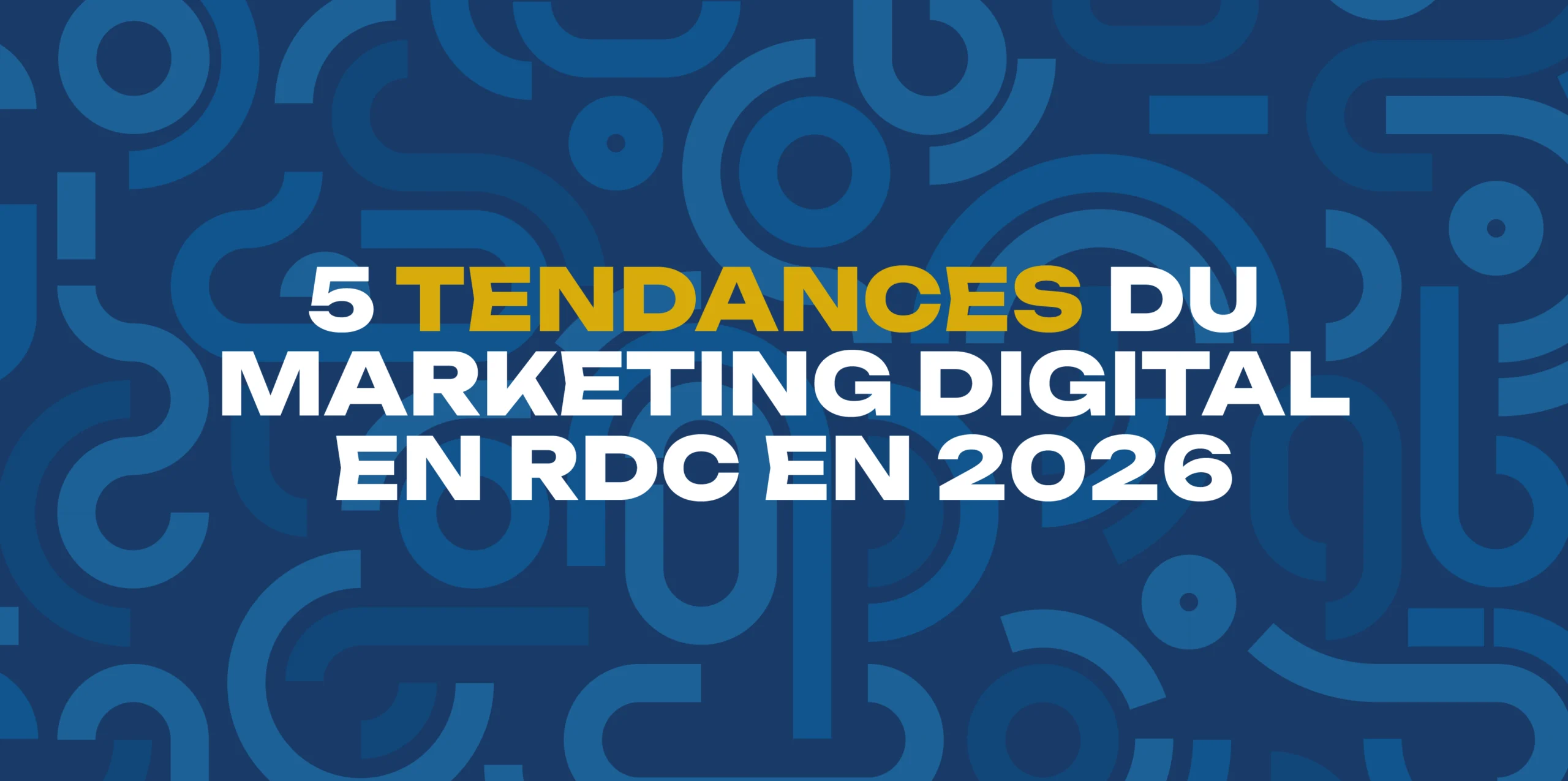 AFRICA DIGITAL COMMS - meilleure agence de communication en RDC - 5 tendances du marketing digital en RDC en 2026-25